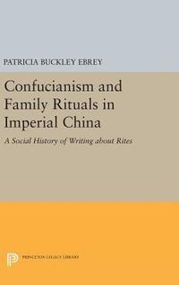bokomslag Confucianism and Family Rituals in Imperial China