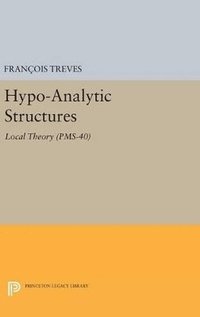 bokomslag Hypo-Analytic Structures (PMS-40), Volume 40