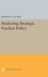 bokomslag Analyzing Strategic Nuclear Policy