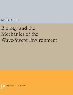 bokomslag Biology and the Mechanics of the Wave-Swept Environment