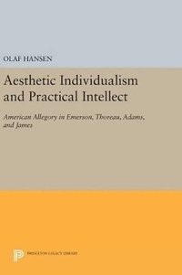 bokomslag Aesthetic Individualism and Practical Intellect