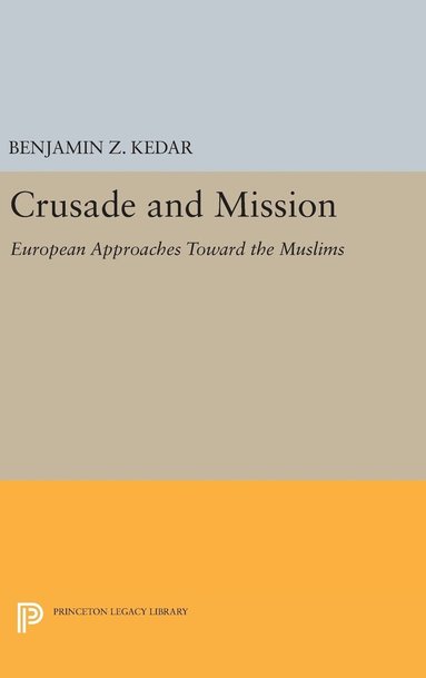 bokomslag Crusade and Mission
