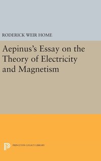 bokomslag Aepinus's Essay on the Theory of Electricity and Magnetism