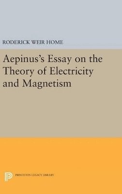 Aepinus's Essay on the Theory of Electricity and Magnetism 1