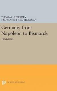 bokomslag Germany from Napoleon to Bismarck