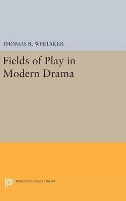 bokomslag Fields of Play in Modern Drama