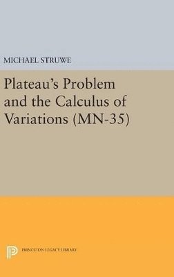 bokomslag Plateau's Problem and the Calculus of Variations. (MN-35)