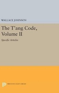 bokomslag The T'ang Code, Volume II
