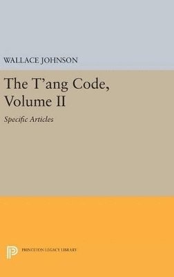 The T'ang Code, Volume II 1