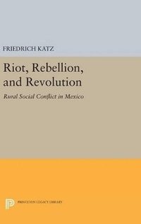 bokomslag Riot, Rebellion, and Revolution