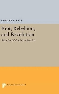 bokomslag Riot, Rebellion, and Revolution