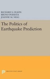 bokomslag The Politics of Earthquake Prediction