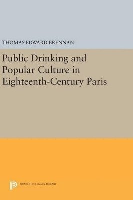 bokomslag Public Drinking and Popular Culture in Eighteenth-Century Paris