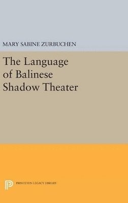 bokomslag The Language of Balinese Shadow Theater