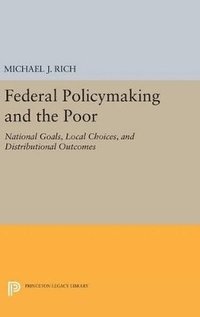 bokomslag Federal Policymaking and the Poor