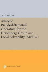 bokomslag Analytic Pseudodifferential Operators for the Heisenberg Group and Local Solvability