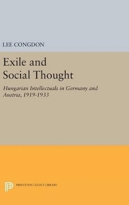 Lee Congdon - Exile and Social Thought, Inbunden