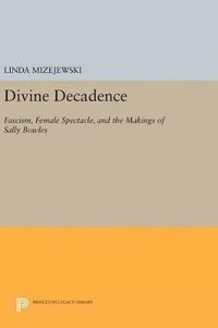 bokomslag Divine Decadence