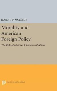 bokomslag Morality and American Foreign Policy