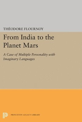 Theodore Flournoy, Sonu Shamdasani - From India to the Planet Mars, Inbunden
