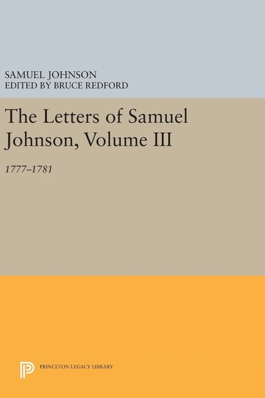Samuel Johnson, Bruce Redford - The Letters of Samuel Johnson, Volume III: 1777-1781, Inbunden