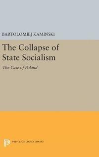 bokomslag The Collapse of State Socialism