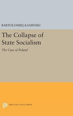 The Collapse of State Socialism 1