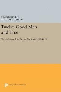bokomslag Twelve Good Men and True