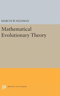 Marcus W. Feldman - Mathematical Evolutionary Theory, Inbunden