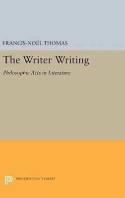 Francis-Noël Thomas - Writer Writing, Inbunden