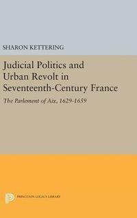 bokomslag Judicial Politics and Urban Revolt in Seventeenth-Century France