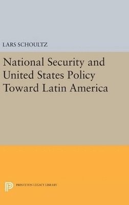 National Security and United States Policy Toward Latin America 1