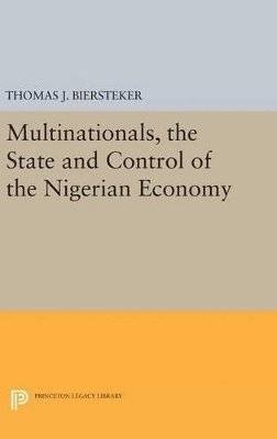 bokomslag Multinationals, the State and Control of the Nigerian Economy