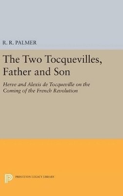 bokomslag The Two Tocquevilles, Father and Son