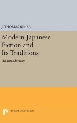 Modern Japanese Fiction and Its Traditions 1