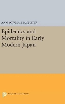 bokomslag Epidemics and Mortality in Early Modern Japan