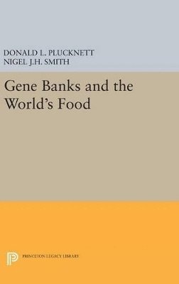 Gene Banks and the World's Food 1