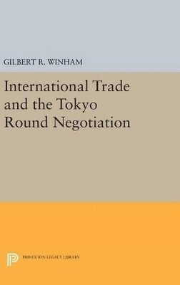 bokomslag International Trade and the Tokyo Round Negotiation