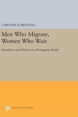 bokomslag Men Who Migrate, Women Who Wait