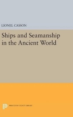 bokomslag Ships and Seamanship in the Ancient World