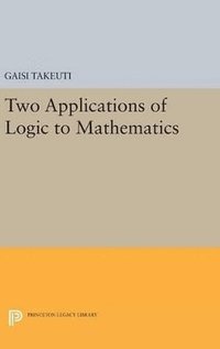 bokomslag Two Applications of Logic to Mathematics