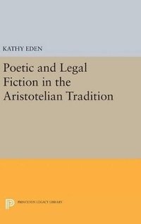 bokomslag Poetic and Legal Fiction in the Aristotelian Tradition