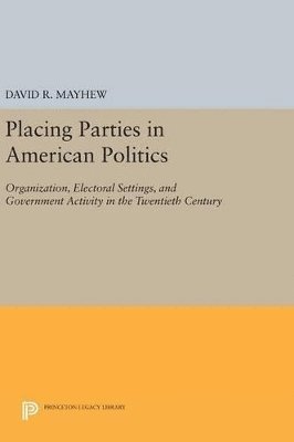 bokomslag Placing Parties in American Politics