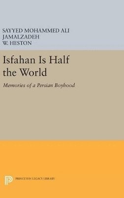 bokomslag Isfahan Is Half the World