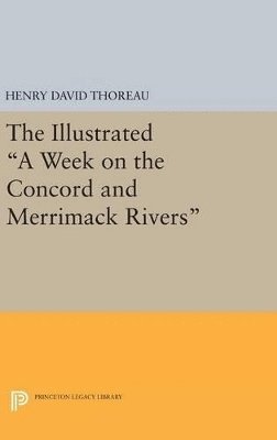bokomslag The Illustrated A Week on the Concord and Merrimack Rivers