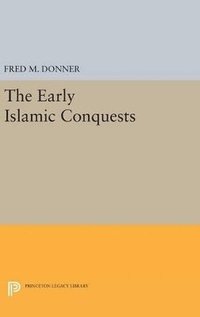 bokomslag The Early Islamic Conquests