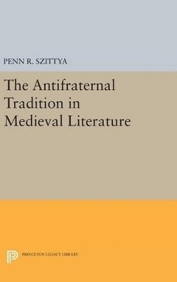 bokomslag The Antifraternal Tradition in Medieval Literature