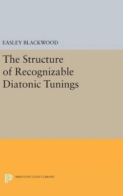 bokomslag The Structure of Recognizable Diatonic Tunings