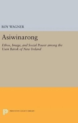 Roy Wagner - Asiwinarong, Inbunden