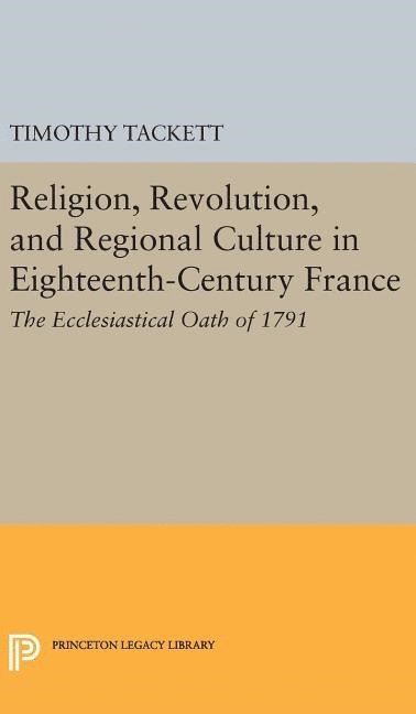 bokomslag Religion, Revolution, and Regional Culture in Eighteenth-Century France